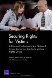 book Securing Rights for Victims: A Process Evaluation of the National Crime Victim Law Institute's Victims' Rights Clinics