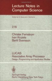 book LUCAS Associative Array Processor: Design, Programming and Application Studies