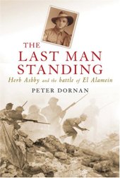 book The Last Man Standing: Herb Ashby and the Battle of El Alamein