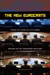 book The New Eurocrats: National Civil Servants in EU Policymaking