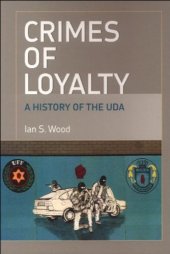 book Crimes of Loyalty: A History of the UDA