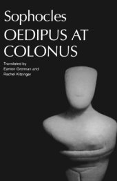 book Oedipus at Colonus: Sophocles (Greek Tragedy in New Translations)