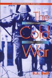 book The Cold War: An International History, 1947-1991 (Contemporary History Series)