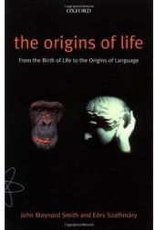 book The Origins of Life: From the Birth of Life to the Origin of Language