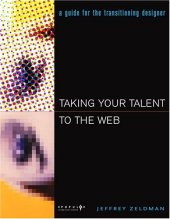 book Taking Your Talent to the Web: A Guide for the Transitioning Designer