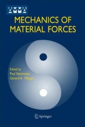 book Mechanics of Material Forces (Advances in Mechanics and Mathematics)