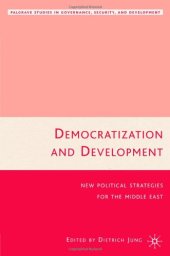 book Democratization and Development: New Political Strategies for the Middle East (Governance, Security and Development)