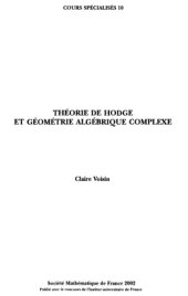 book Theorie de Hodge et geometrie algebrique complexe