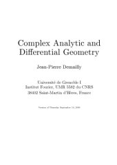 book Complex Analytic and Differential Geometry (September 2009 draft)