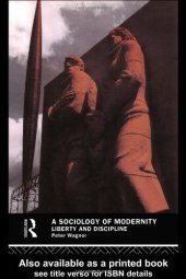 book A Sociology of Modernity: Liberty and Discipline