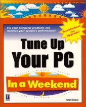 book Tune Up Your PC In a Weekend