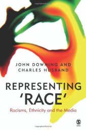 book Representing Race: Racisms, Ethnicity and the Media