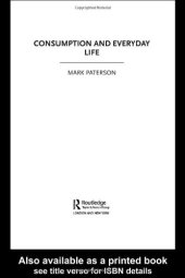 book Consumption and Everyday Life (The New Sociology)