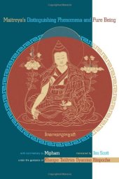 book Maitreya's Distinguishing Phenomena and Pure Being: Commentary by Mipham