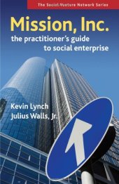 book Mission, Inc.: The Practitioner's Guide to Social Enterprise (Social Venture Network)