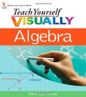 book Teach Yourself VISUALLY Algebra (Teach Yourself Visually)