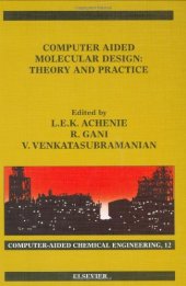 book Computer Aided Molecular Design: Theory and Practice