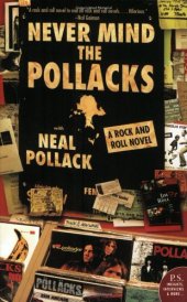 book Never Mind the Pollacks: A Rock and Roll Novel (P.S.)