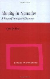 book Identity in Narrative: A Study of Immigrant Discourse (Studies in Narrative, V. 3)