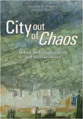 book City Out of Chaos: Urban Self Organization and Sustainability (The Sustainable World)