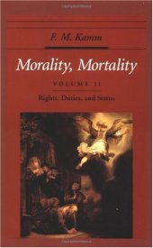 book Morality, Mortality: Volume II: Rights, Duties, and Status