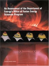 book An Assessment of the Department of Energy's Office of Fusion Energy Sciences Program (Compass Series)