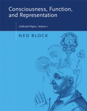 book Consciousness, Function, and Representation: Collected Papers, Volume 1 (Bradford Books)