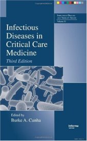 book Infectious Diseases in Critical Care Medicine, Third Edition (Infectious Disease and Therapy, Vol 51)