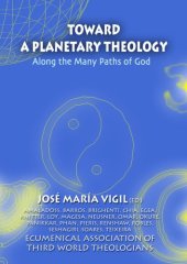 book Toward a Planetary Theology: Along the Many Paths of God