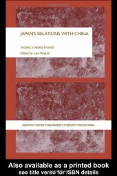 book Japan's Relations With China: Facing a Rising Power (Sheffield Centre for Japanese Studies Routledgecurzon)