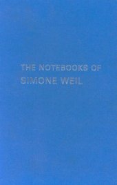 book The Notebooks of Simone Weil Vol 1