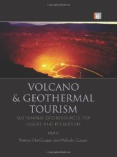 book Volcano and Geothermal Tourism: Sustainable Geo-Resources for Leisure and Recreation