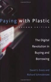 book Paying with Plastic, 2nd Edition: The Digital Revolution in Buying and Borrowing