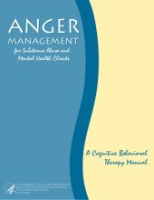 book Anger Management For Substance Abuse And Mental Health Clients: A Cognitive Behavioral Manual.