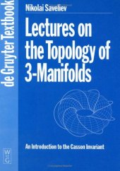 book Lectures on the Topology of 3-Manifolds: An Introduction to the Casson Invariant (De Gruyter Textbook)