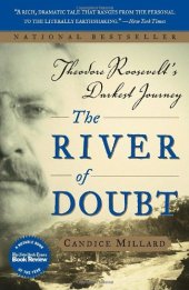 book The River of Doubt: Theodore Roosevelt's Darkest Journey