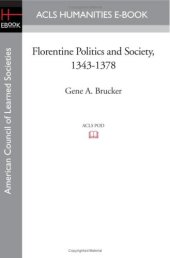 book Florentine Politics and Society, 1343-1378