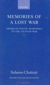 book Memories of a Lost War: American Poetic Responses to the Vietnam War (Oxford English Monographs)