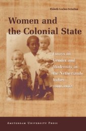 book Women and the Colonial State: Essays on Gender and Modernity in the Netherlands Indies 1900-1942