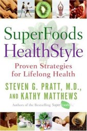 book SuperFoods HealthStyle: Proven Strategies for Lifelong Health