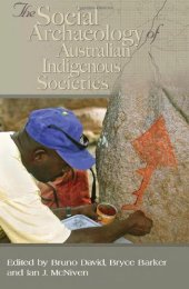 book The Social Archaeology of Austrailian Indigenous Societies