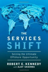 book The Services Shift: Seizing the Ultimate Offshore Opportunity