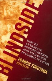 book Blindside: How to Anticipate Forcing Events and Wild Cards in Global Politics