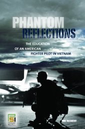 book Phantom Reflections: The Education of an American Fighter Pilot in Vietnam