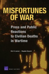 book Misfortunes of War: Press and Public Reactions to Civilian Deaths in Wartime