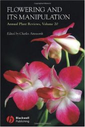 book Flowering and its Manipulation (Annual Plant Reviews, Volume 20)