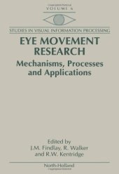 book Eye Movement Research: Mechanisms, Processes, and Applications