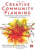 book Creative Community Planning: Transformative Engagement Methods for Working at the Edge (Tools for Community Planning)