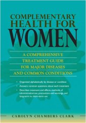 book Complementary Health for Women: A Comprehensive Treatment Guide for Major Diseases and Common Conditions