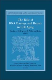 book The Role of DNA Damage and Repair in Cell Aging